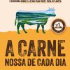 A carne nossa de cada dia