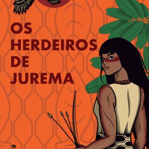 Os herdeiros de Jurema