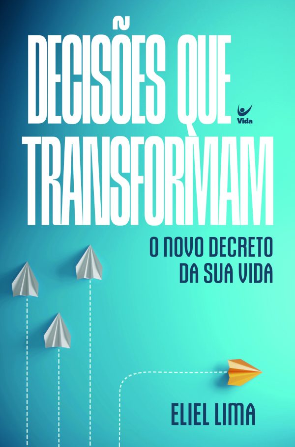 Decisões que transformam