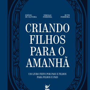 Criando filhos para o amanhã