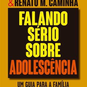 Falando sério sobre adolescência – Convencional