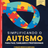 Simplificando o autismo