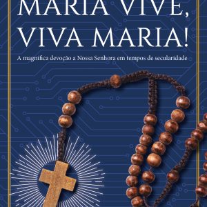 Maria vive, viva Maria!