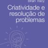 Criatividade e resolução de problemas