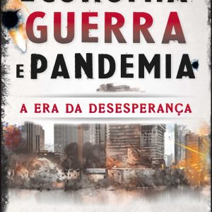 Economia, guerra e pandemia