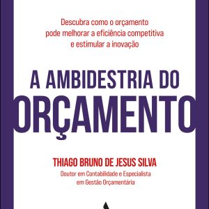 A ambidestria do orçamento