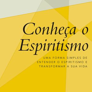 Conheça o espiritismo