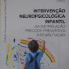 Intervencao Neuropsicologica Infantil