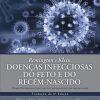 Doencas Infecciosas Do Feto E Do Recem Nascido