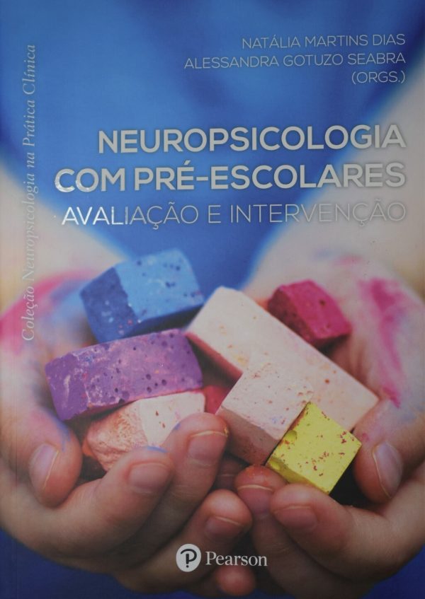 Neuropsicologia Com Pre-escolares: Avaliacao E Int