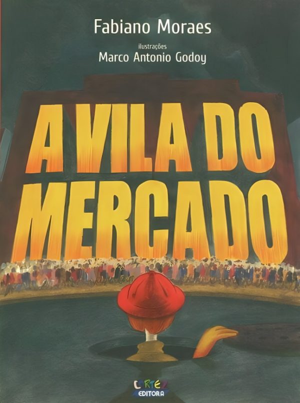 VILA DO MERCADO, A - CORTEZ