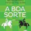 BOA SORTE, A – SEXTANTE