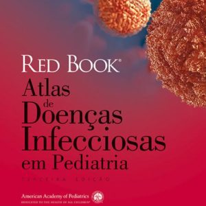 RED BOOK – ATLAS DE DOENCAS INFECCIOSAS EM PEDIATRIA – GUANABARA