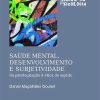 SAUDE MENTAL DESENVOLVIMENTO E SUBJETIVIDADE – CORTEZ