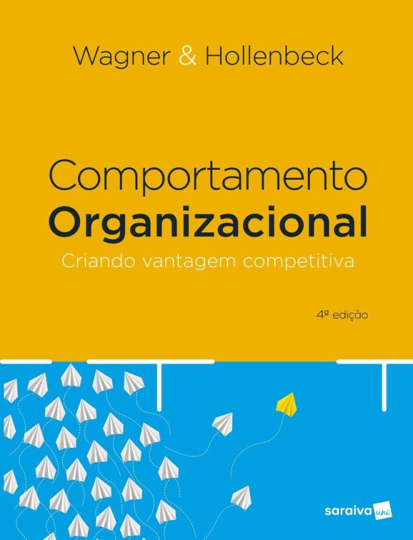 COMPORTAMENTO ORGANIZACIONAL - SARAIVA UNI