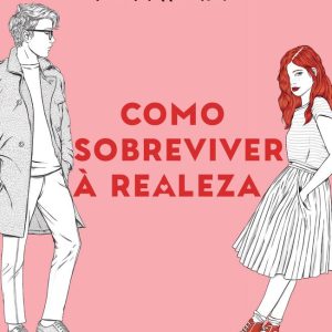 COMO SOBREVIVER A REALEZA – ROYALS 1 – ALT