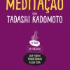 CAMINHADA DA MEDITACAO, A – GENTE