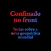 CONFINADO NO FRONT – TODAVIA