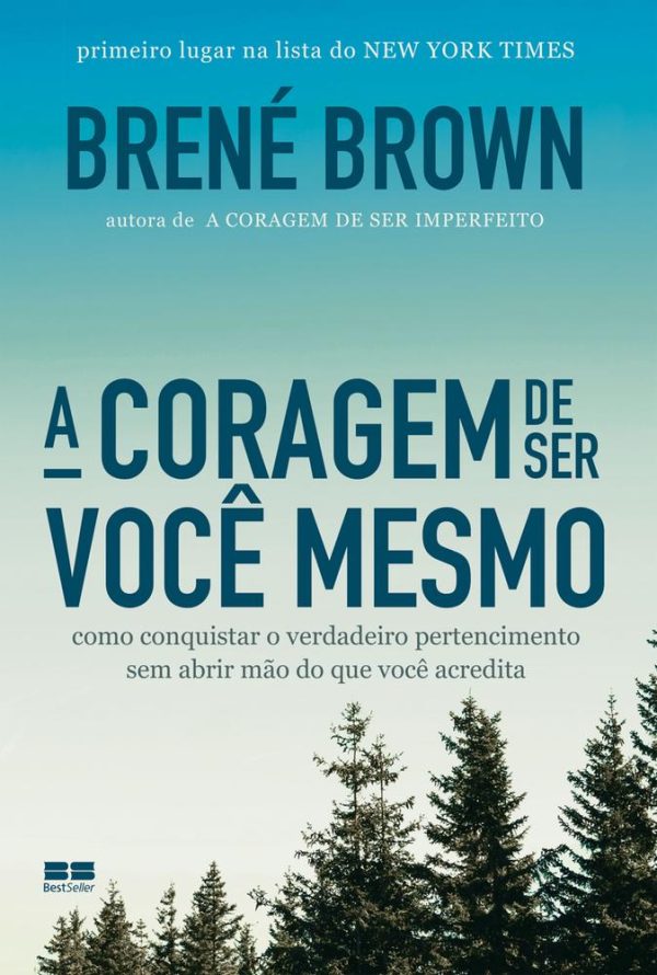 CORAGEM DE SER VOCE MESMO, A - BEST SELLER