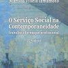 SERVICO SOCIAL NA CONTEMPORANEIDADE, O – CORTEZ