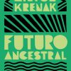 FUTURO ANCESTRAL – CIA DAS LETRAS