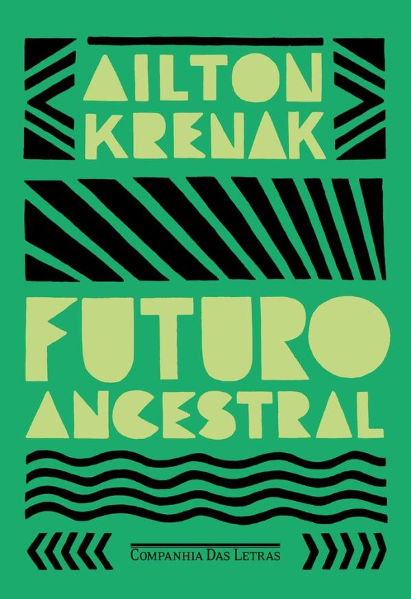 FUTURO ANCESTRAL - CIA DAS LETRAS