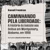 CAMINHANDO PELA LIBERDADE – LEYA