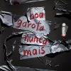 BOA GAROTA NUNCA MAIS – VOL 3 – INTRINSECA