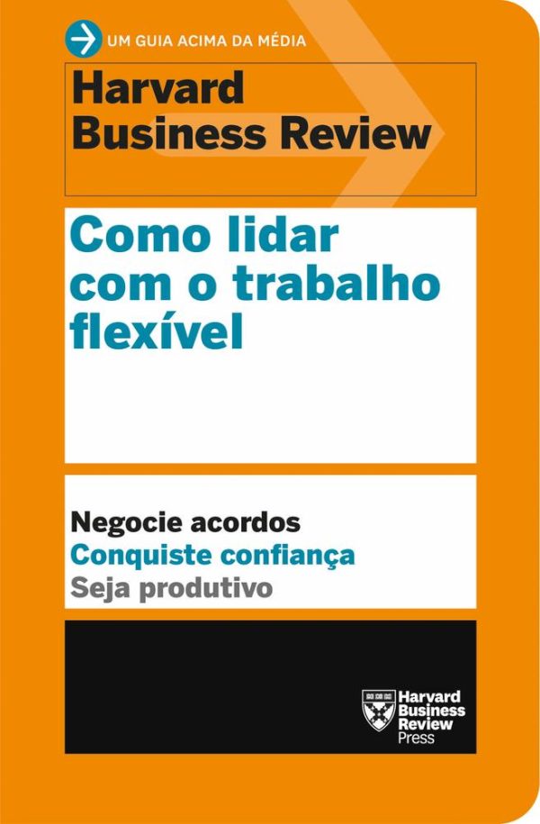 COMO LIDAR COM O TRABALHO FLEXIVEL - SEXTANTE