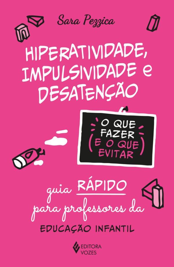 HIPERATIVIDADE IMPULSIVIDADE E DESATENCAO - VOZES