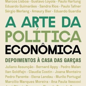 ARTE DA POLITICA ECONOMICA, A – HISTORIA REAL