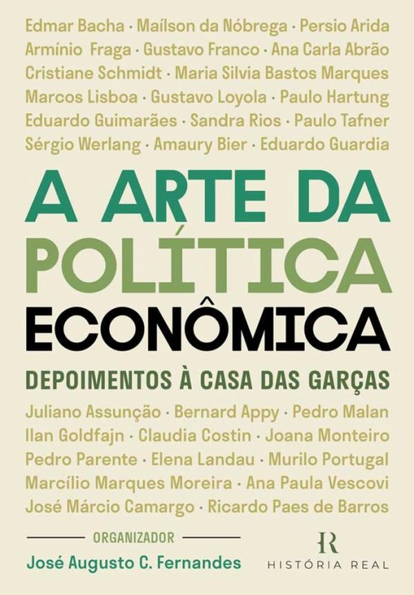 ARTE DA POLITICA ECONOMICA, A - HISTORIA REAL