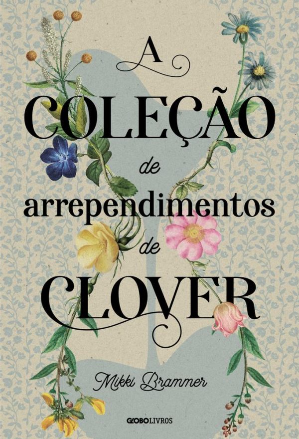 COLECAO DE ARREPENDIMENTOS DE CLOVER, A - GLOBO