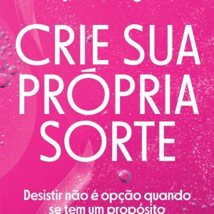 CRIE SUA PROPRIA SORTE – BUZZ