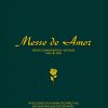 MESSE DE AMOR – ED 60 ANOS – LEAL