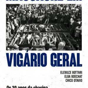 MASSACRE EM VIGARIO GERAL – RECORD