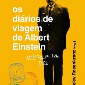 DIARIOS DE VIAGEM DE ALBERT EINSTEIN, OS – RECORD