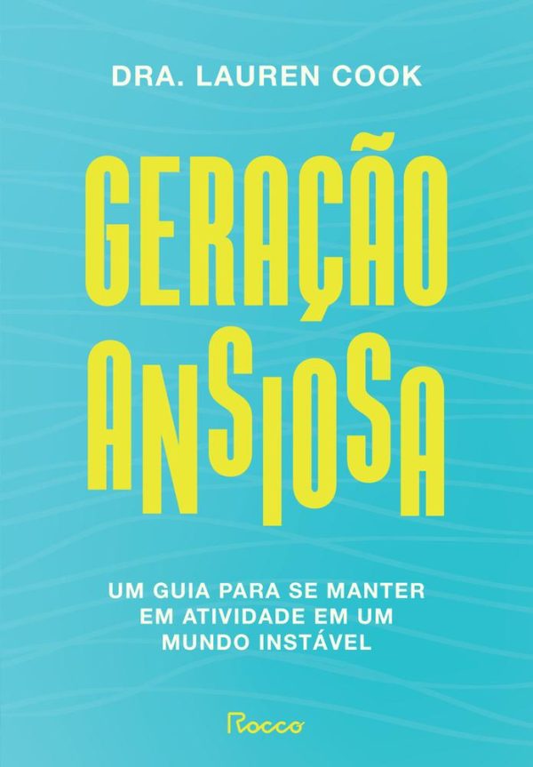 GERACAO ANSIOSA - ROCCO