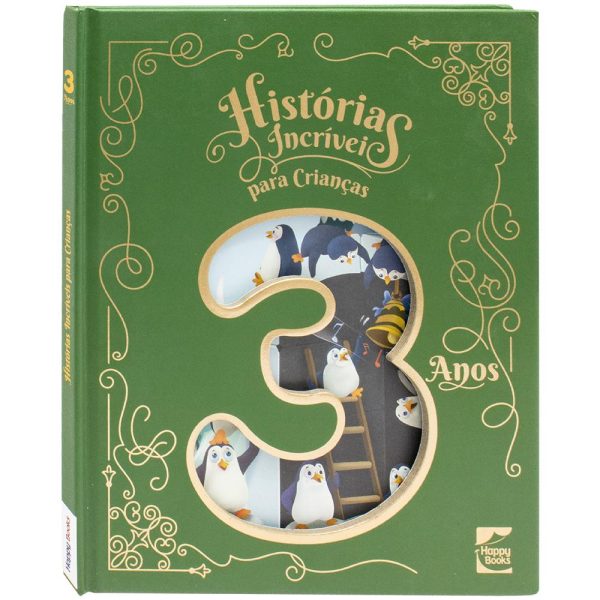 HISTORIAS INCRIVEIS PARA CRIANCAS - 3 ANOS - HAPPY BOOKS