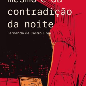 EU GOSTO MESMO E DA CONTRADICAO DA NOITE – COM BRINDE – ASTRAL CULTURAL