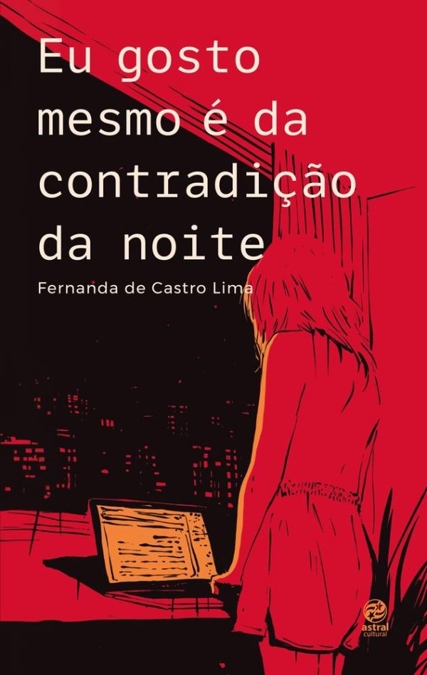 EU GOSTO MESMO E DA CONTRADICAO DA NOITE - COM BRINDE - ASTRAL CULTURAL