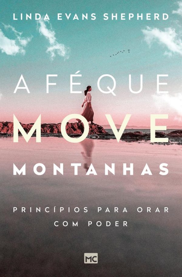 FE QUE MOVE MONTANHAS, A - MUNDO CRISTAO