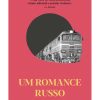 UM ROMANCE RUSSO – ALFAGUARA