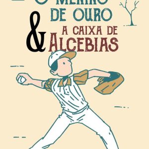 MENINO DE OURO E A CAIXA DE ALCEBIAS, O – CONRAD