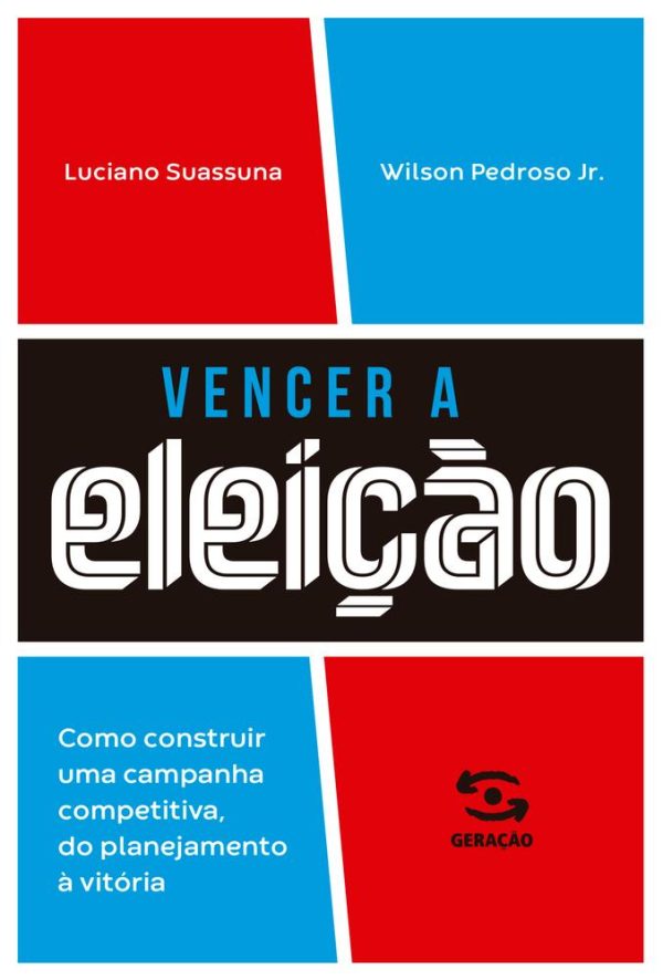 VENCER A ELEICAO - GERACAO