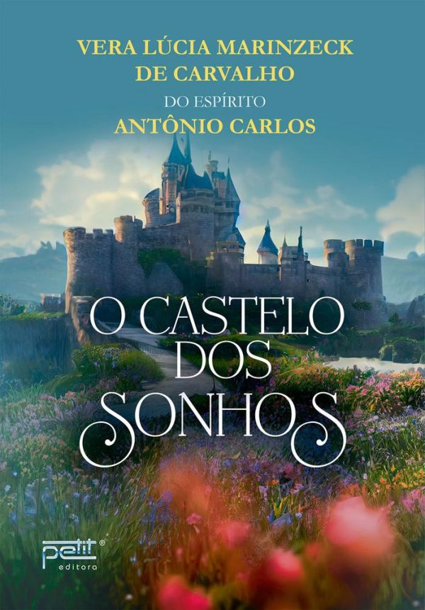 CASTELO DOS SONHOS, O - PETIT