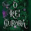 REI AURORA, O – VOL 2 – SEGUINTE