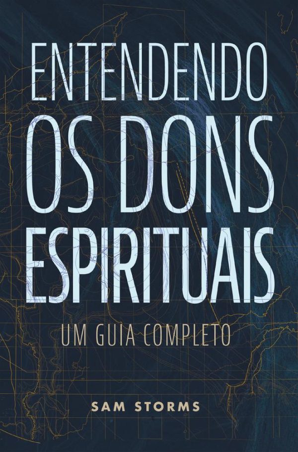 ENTENDENDO OS DONS ESPIRITUAIS - THOMAS NELSON