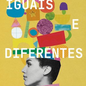 IGUAIS E DIFERENTES – ZAHAR