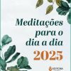 MEDITACOES PARA O DIA A DIA 2025 – VOZES